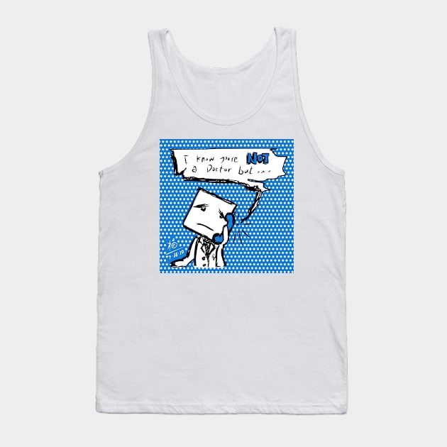 Pharmacy Pop Art - Not A Doctor Tank Top by RxBlockhead